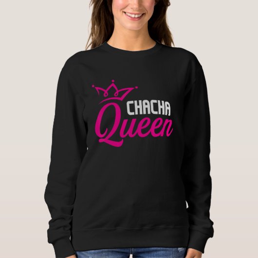 Chacha Queen Ballroom Danser Instructor Dance P Trui (Voorkant)