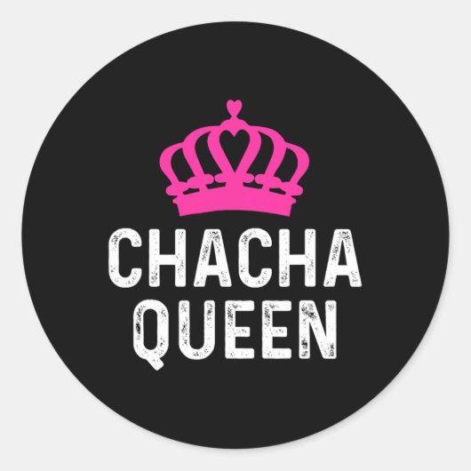 Chacha Queen - Cha Cha Dancer Dancing Gift Ballroo Ronde Sticker (Voorkant)