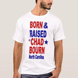 Chadbourn Born & Raised T-shirt