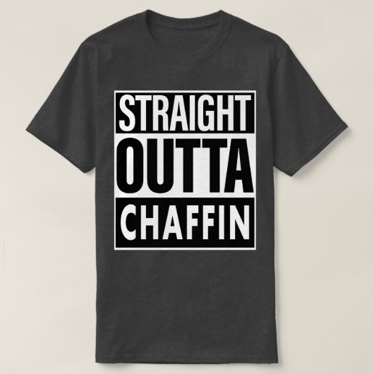 Chaffin naam Straight Outta Chaffin T-shirt (Design voorkant)