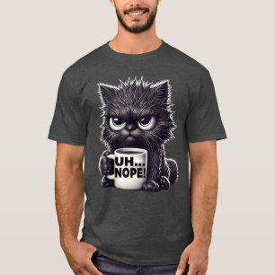 Chagrijnig Dier Uh Nope Kat Koffie ee Grappige Kat T-shirt