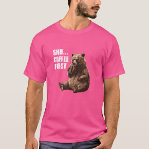 Chagrijnige Beer Die Shh Koffie Eerst Grappig & Sc T-shirt