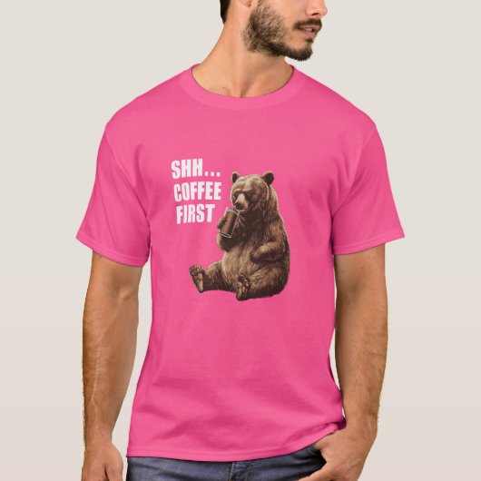 Chagrijnige Beer Die Shh Koffie Eerst Grappig & Sc T-shirt (Voorkant)
