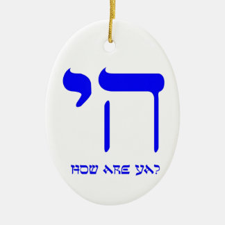Chai, hoe gaat het? keramisch ornament