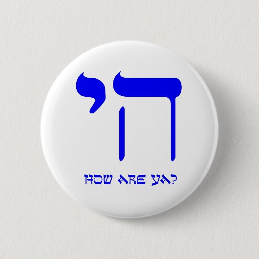 Chai, hoe gaat het? ronde button 5,7 cm (Voorkant)