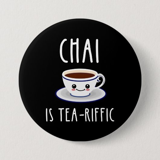 Chai is Tea-Riffic Ronde Button 7,6 Cm (Voorkant)