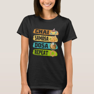 Chai Samosa Dosa Herhaal thee kostuum thee T-shirt