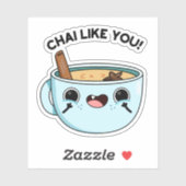 Chai zoals jij Funny Tea Pun Sticker (Vel)