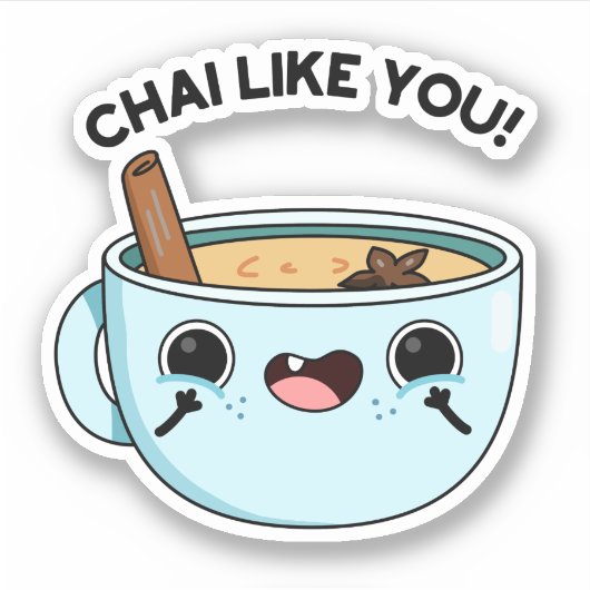 Chai zoals jij Funny Tea Pun Sticker (Voorkant)