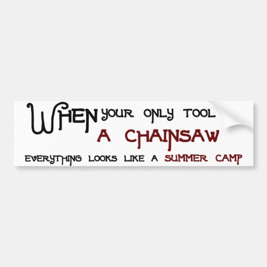 Chainsaws en Summercamps Bumpersticker (Voorkant)