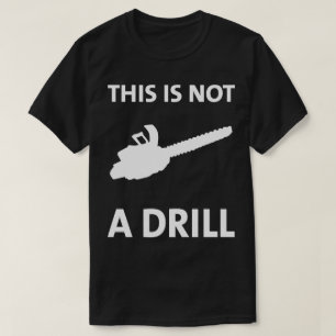 Chainzaag Dit is geen grote Humoureuze T-shirt