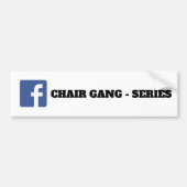 CHAIR GANG FB BUMPERSTICKER (Voorkant)