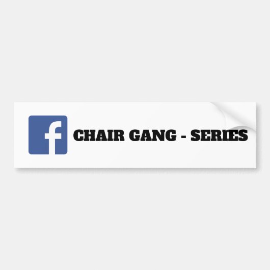 CHAIR GANG FB BUMPERSTICKER (Voorkant)
