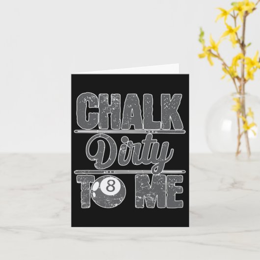 Chalk Dirty To Me Biljart 8 Kaart (Gele Bloem)