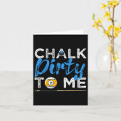 Chalk Dirty To Me Funny Pool Player 8-ball Billard Kaart (Gele Bloem)