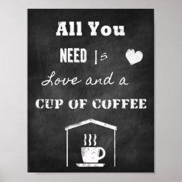 Chalk Inspirerend citaat over liefde en koffie Poster