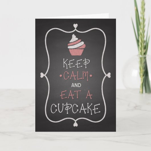 Chalk Keep Calm and Eat a Cupcake Birthday Card Kaart (Voorkant)