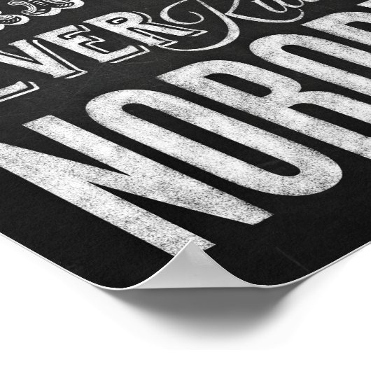 Chalk Style PARTY NOOIT GEKILLED NOBODY Sign Poster (Hoek)