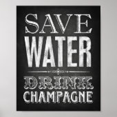 Chalk Style SAVE WATER DRINK CHAMPAGNE Sign Print (Voorkant)