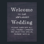 Chalkboard Black and White Unplugged Wedding Sign Poster<br><div class="desc">Chalkboard Black and White Unplugged Wedding Sign.</div>