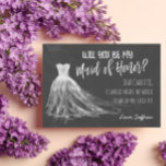 Chalkboard Drawing Wedding Dress - Maid of Honor Kaart<br><div class="desc">Zal je mijn eerbewijs zijn met een trouwjurk die tegen een krijgsraad is getekend?</div>