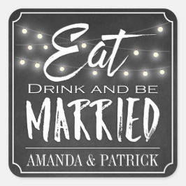 Chalkboard Eet Drink en Wees getrouwd Huwelijksgun Vierkante Sticker