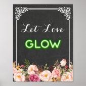 Chalkboard Floral Let Love Glow Neon Wedding Sign Poster (Voorkant)