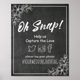 Chalkboard Floral Oh Snap Hashtag Wedding Decor Poster