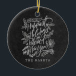 Chalkboard Happiest Holidays Christmas Ornament<br><div class="desc">Chalkboard Happiest Holidays Christmas Ornament featuring a beautiful lettering "Wishing yo a Happiest Holidays and a Blessed New Year?" handmade with Christmas foliage,  poinsettia,  pines,  berries and winter branches.</div>