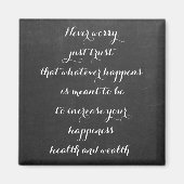 Chalkboard maakt zich nooit zorgen over Inspireren Magneet (Voorkant)