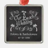 Chalkboard Ons strand bruiloft Metalen Ornament (Voorkant)