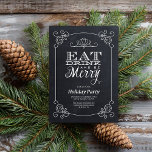 Chalkboard Typography Holiday Party Kaart<br><div class="desc">Modern elegant kerstfeest uitnodigingsontwerp met grillige typografie die Eet,  Drink en Wees vrolijk leest. Achtergrond heeft een rand met  scrollhoekdetails. Gebruik de ontwerptools om lettertypen aan te passen,  tekst te verplaatsen en uw eigen unieke unieke uitnodigingsontwerp te creëer.</div>