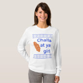 Challa op ya Girl T-shirt (Voorkant volledig)