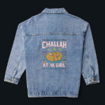 Challah At Ya Girl Grappig Hanukkah Eten Chanukah Denim Jacket<br><div class="desc">Challah At Ya Girl Grappig Hanukkah Eten Chanukah</div>