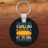 Challah At Ya Girl Jewish Hanukkah Fun  Sleutelhanger (Voorkant)