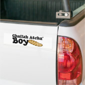 Challah Atcha' Boy Bumpersticker (Op Truck)