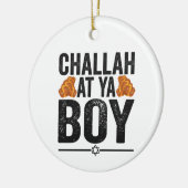 Challah bij Ya boy Funny Jewish Hanukkah Holiday Keramisch Ornament (Links)