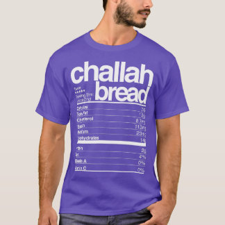 Challah Bread Nutritional Fact Jewish Hanukkah Fo T-shirt