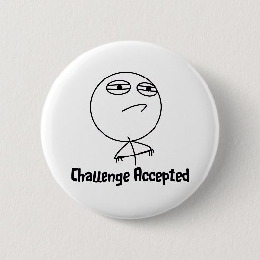 Challenge Accepted Black & White-tekst Ronde Button 5,7 Cm (Voorkant)