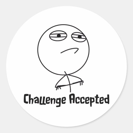 Challenge Accepted Black & White-tekst Ronde Sticker (Voorkant)
