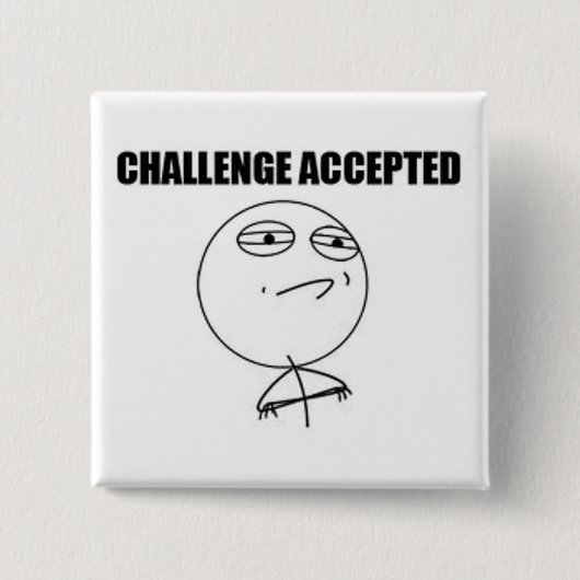 Challenge Accepted Square Pin Vierkante Button 5,1 Cm (Voorkant)