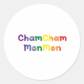 Cham Cham Mon Ronde Sticker (Voorkant)