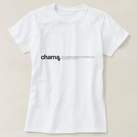 Chama Black en White T-Shirt (Design voorkant)