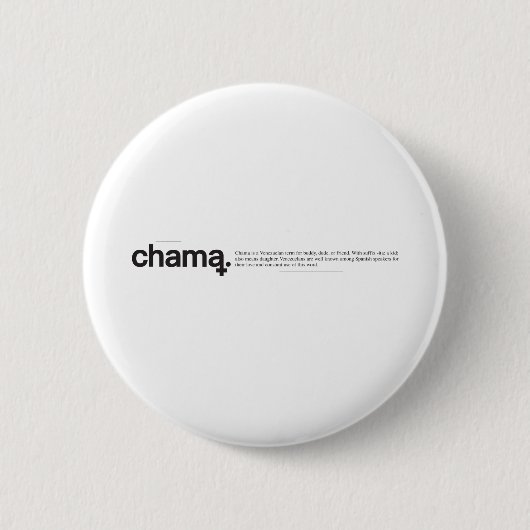 Chama Button (Voorkant)