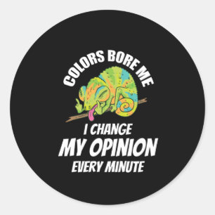 Chameleon - ik verander vaak mijn mening ronde sticker