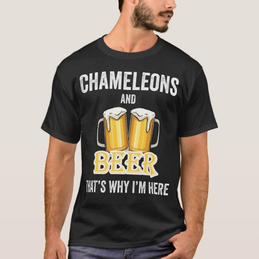 Chameleons en beer daarom ben ik hier t-shirt (Voorkant)