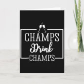 Champagne For Chamons Champs Drink Champs Gift  Kaart (Voorkant)