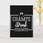 Champagne For Chamons Champs Drink Champs Gift  Kaart (Gele Bloem)