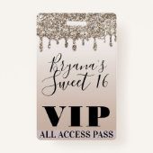 Champagne Gold Glitter Drip Glam Sweet 16 VIP Pass Badge (Voorkant)