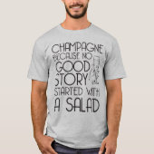Champagne is geen geweldig verhaal t-shirt (Voorkant)